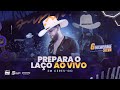 Guilherme Silva - Prepara O LaÇo (ao Vivo Em Ceres - Go )