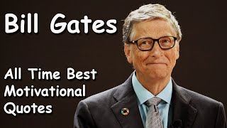 Bill Gates Motivational Quotes | All Time Best Inspirational & Motivational Quotes by Bill Gates