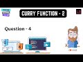 Curry Function - 2 | Medium | Learnersbucket | JavaScript Interview Question - 4