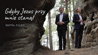 Gdyby Jezus przy mnie stanął (If the Savior Stood Beside Me) - Fileo