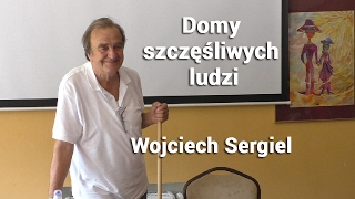 Domy szczęśliwych ludzi - Wojciech Sergiel