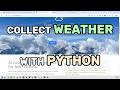 Collect Weather Data with Python (Free API open-meteo + Scheduler Tutorial)