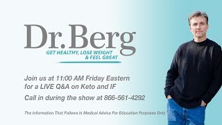 Join Dr. Berg for a Live Q & A on Keto