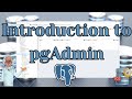 Introduction to pgAdmin