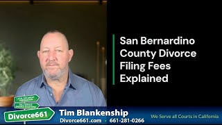 💰 San Bernardino County Divorce Filing Fees Explained | San Bernardino Divorce #divorce661