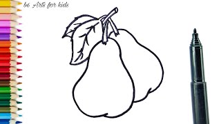 How to draw a pears in easy steps for children, kids, beginners