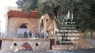 Zyara Honoring the Wounds of Lebanon in Bchamoun