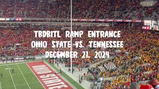 TBDBITL Ramp Entrance. Ohio State Vs. Tennessee. December 21, 2024