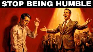 Why Being HUMBLE Is the WORST Thing You Can Do — Machiavelli