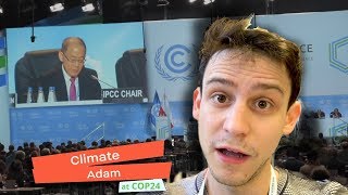 1.5 degrees Climate Controversy | ClimateAdam @ COP24