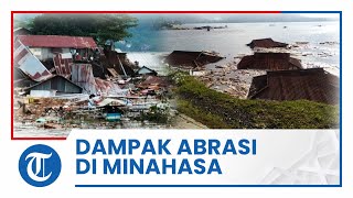 Dampak Bencana Abrasi di Pesisir Pantai Amurang Minahasa Selatan, 20 Rumah Hanyut dan 5 Rumah Rusak