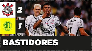 Bastidores: Corinthians 2 x 1 Mirassol - Paulistão 2022