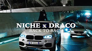 Niche x Draco - Back to Back (Official Video)