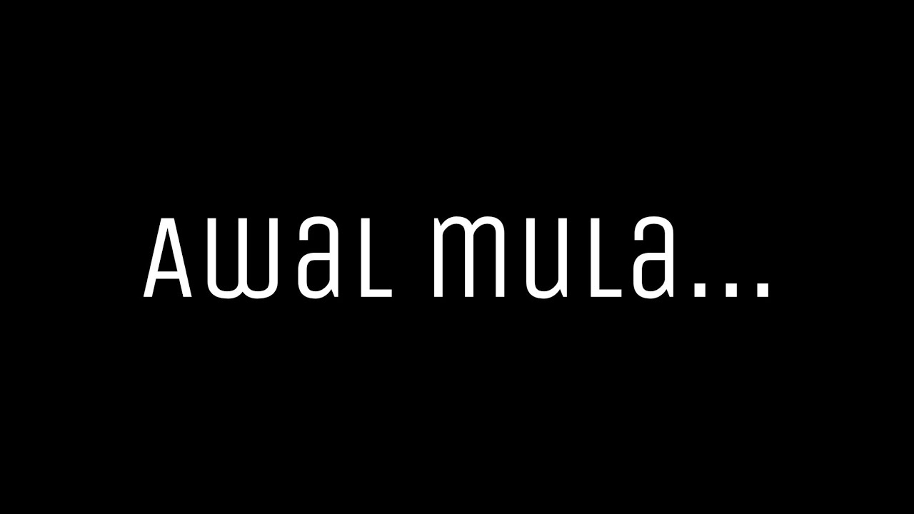 Awal Mula... - YouTube