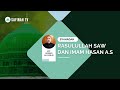 Syahadah Rasulullah SAW dan Imam Hasan Mujtaba a.s | Ustaz Hassan Alaydrus