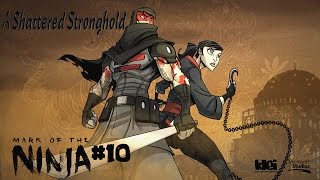 Mark of the Ninja - A Shattered Stronghold [No Kill - All Scrolls \u0026 Optional Objectives]