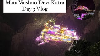 Mata Vaishno Devi ❤️ Yatra Day 3 | Ardhkuwari | Katra Market | 2024