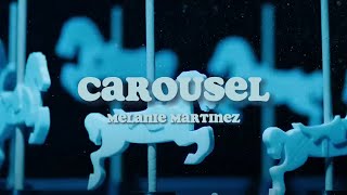 Carousel || Melanie Martinez || Lyrics