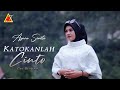 Azura Soneta - Katokanlah Cinto - (Official Music Video)