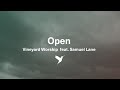 OPEN [Official Lyric Video] | Vineyard Worship feat. Samuel Lane