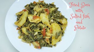 Fried Bora with Saltfish and Aloo , step by step Recipe Video