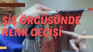 ŞİŞ ÖRGÜSÜNDE RENK GEÇİŞİ | ŞİŞ ÖRGÜSÜ KARE MOTİF OLUŞTURMA