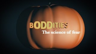 Boddities | Episode 6 | The science of fear