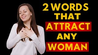 You'll Attract ANY Woman with These 2 MAGIC Words | Stoicism