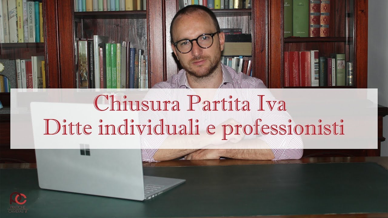 Chiusura Partita Iva Ditta Individuale E Professionisti - YouTube