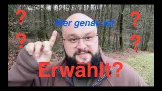 Wer Genau Ist Erwählt?