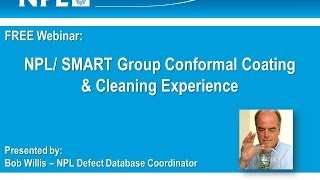 Conformal Coating & Cleaning Defects -- Causes and Cures Webinar