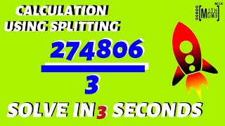 Multiplication Using Splitting, Split Division (Calculation Tricks)