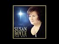 Susan Boyle - Make Me a Channel of Your Peace (Audio)