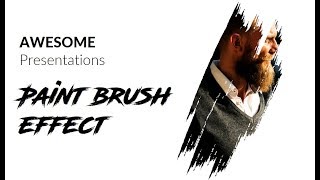 How to make paint brush effect in PowerPoint? amazing slides in less then 10 minutes!