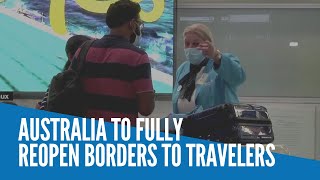 Australia to fully reopen borders to travelers