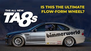 BimmerWorld - The NEW flow-formed TA8S Wheel FAQ