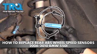 How to Replace Rear ABS Wheel Speed Sensors 2006-2010 BMW 550i