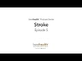 Stroke Discussion with Rayetta Johnson, RN - Ep 5 | BestHealth Podcast Series