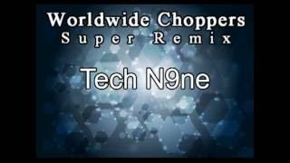 Worldwide Choppers Super Remix