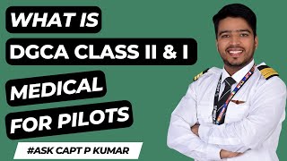 DGCA Class 2 Medical Procedure | DGCA Class 1 Medical | How to do DGCA Medicals for Pilots