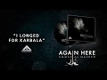 Ammar Al Nashed - I longed for Karbala