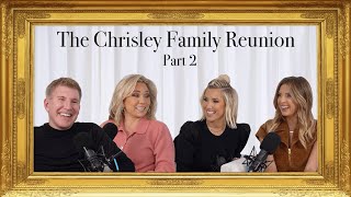 A Chrisley Family Reunion Part 2 | Chrisley Confessions