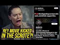 The Rey Star Wars Movie Got Kicked in the SCROTUM?!