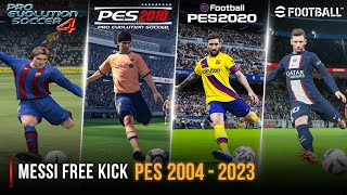 Messi Free Kick In Every PES | 2004 - 2023 |