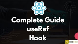 Learn React Hooks: useRef - Simply Explained | ReactJS Deep Dive 2024