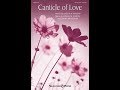 CANTICLE OF LOVE (SATB Choir) - Joseph M. Martin/David Angerman