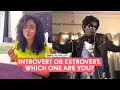 FilterCopy | Introvert Or Extrovert: Which One Are You? | Ft. Himika Bose and Manish Kharage