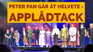 PETER PAN GÅR ÅT HELVET   APPLÅDTACK GENREP, CIRKUS