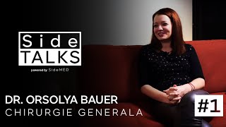 Dr. Orsolya Bauer - Chirurgie Generală | SideTALKS #1