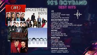 90's Boyband Best Hits - A1, Backstreet Boys, Nsync, Westlife & Savage Garden